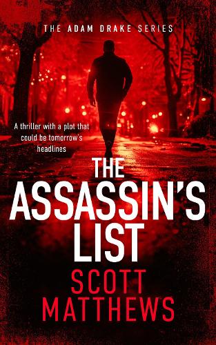 Паперова книга «The Assassin's List: An Adam Drake novel», автор Скотт Метьюз - фото №1