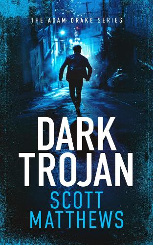 Паперова книга «Dark Trojan: An Adam Drake novel», автор Скотт Метьюз - фото №1