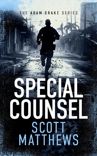 Бумажная книга «Special Counsel: An Adam Drake novel», автор Скотт Мэтьюз - фото №1