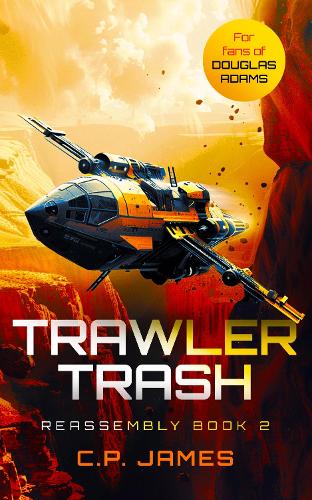Паперова книга «Trawler Trash: A Humorous Space Opera », автор К. П. Джеймс - фото №1