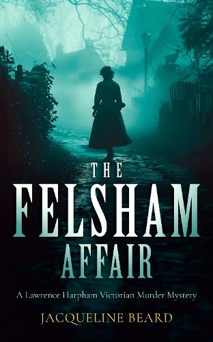 Паперова книга «The Felsham Affair: A gripping Victorian murder-mystery that will keep you guessing», автор Жаклін Бірд - фото №1