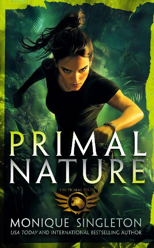 Бумажная книга «Primal Nature: Book 1 in a gripping Urban Fantasy series», автор Моник Синглтон - фото №1