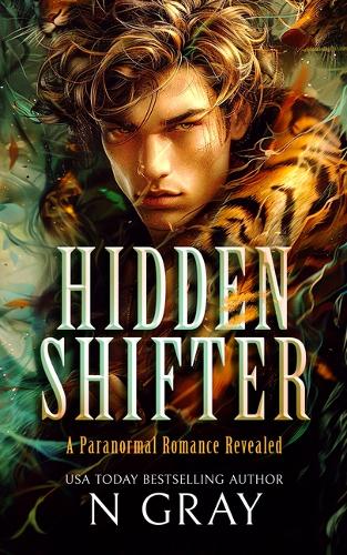 Паперова книга «Hidden Shifter: A paranormal romance revealed!», автор Н. Грей - фото №1