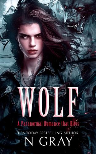 Паперова книга «Wolf: A paranormal romance that bites!», автор Н. Грей - фото №1