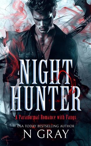 Бумажная книга «Night Hunter: A paranormal romance with fangs!», автор Н. Грей - фото №1