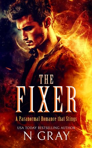 Бумажная книга «The Fixer: A paranormal romance that stings!», автор Н. Грей - фото №1