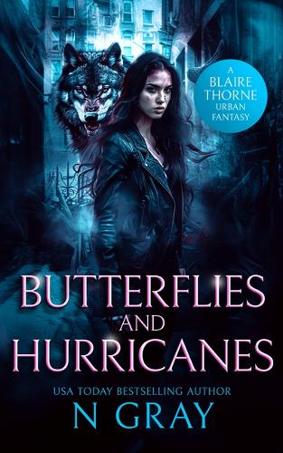 Бумажная книга «Butterflies and Hurricanes: A dark urban fantasy», автор Н. Грей - фото №1