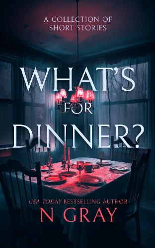 Паперова книга «What's for Dinner?: A collection of short stories», автор Н. Грей - фото №1