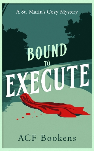 [object Object] «Bound To Execute: A Cozy Mystery Adventure», автор ACF Bookens - фото №1