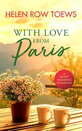 Бумажная книга «With Love From Paris: A sweet, heartwarming, enemies to lovers romance», автор Хелен Роу Тьюс - фото №1