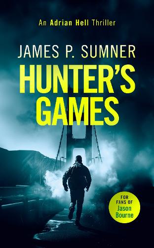 Бумажная книга «Hunter's Games: A high octane assassination thriller», автор Джеймс П. Самнер - фото №1