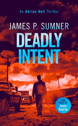 Паперова книга «Deadly Intent: A high octane assassin thriller», автор Джеймс П. Самнер - фото №1