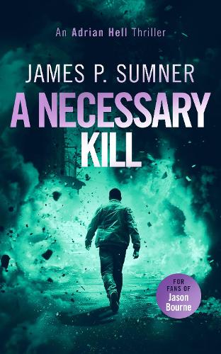 Паперова книга «A Necessary Kill: A high octane assassin thriller», автор Джеймс П. Самнер - фото №1