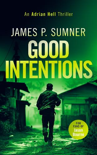 Бумажная книга «Good Intentions: A high octane assassin thriller», автор Джеймс П. Самнер - фото №1