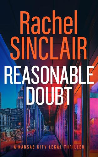 Бумажная книга «REASONABLE DOUBT: A Damien Harrington Legal Thriller 3», автор Рэйчел Синклер - фото №1