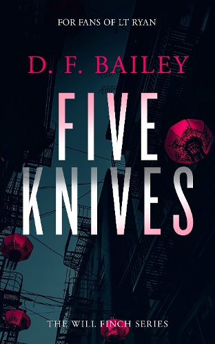 Бумажная книга «Five Knives: A Will Finch Mystery Thriller», автор Д. Ф. Бейли - фото №1