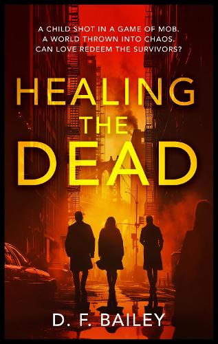 Бумажная книга «Healing the Dead», автор Д. Ф. Бейли - фото №1