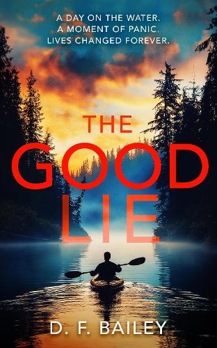 Бумажная книга «The Good Lie», автор Д. Ф. Бейли - фото №1