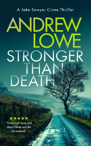 Паперова книга «Stronger Than Death: A page-turning British detective crime thriller with twists», автор Ендрю Лудже - фото №1