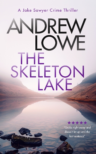 Бумажная книга «The Skeleton Lake: A chilling British detective crime thriller», автор Эндрю Лоу - фото №1