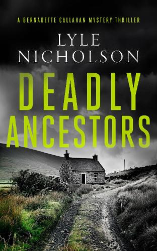 Бумажная книга «Deadly Ancestors: A female detective mystery», автор Лайл Николсон - фото №1