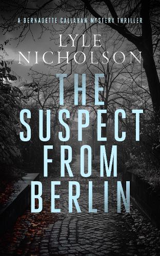 Бумажная книга «The Suspect from Berlin: A female detective mystery», автор Лайл Николсон - фото №1