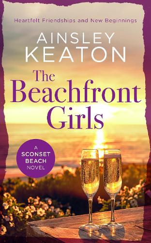 Бумажная книга «The Beachfront Girls: A Sconset Beach novel », автор Эйнсли Китон - фото №1