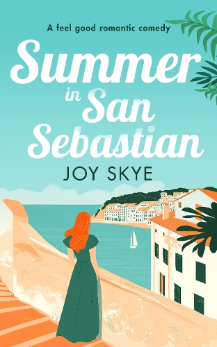 Бумажная книга «Summer in San Sebastian: Escape with the feel-good romance for this summer», автор Джой Скай - фото №1