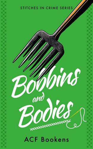 Бумажная книга «Bobbins And Bodies», автор ACF Bookens - фото №1