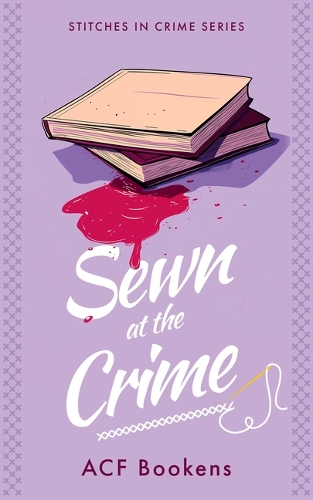 Паперова книга «Sewn At The Crime», автор ACF Bookens - фото №1