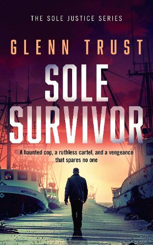 Паперова книга «Sole Survivor: A gripping crime thriller», автор Гленн Траст - фото №1