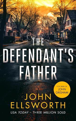 Бумажная книга «The Defendant's Father: A legal thriller», автор Джон Эллсворт - фото №1