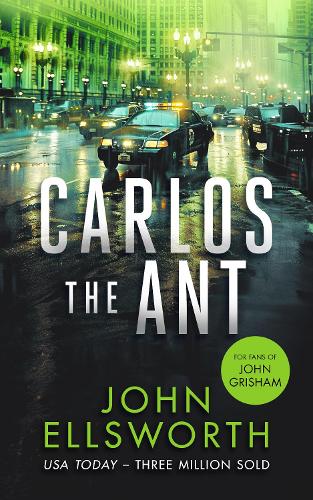 Бумажная книга «Carlos the Ant: A legal thriller», автор Джон Эллсворт - фото №1