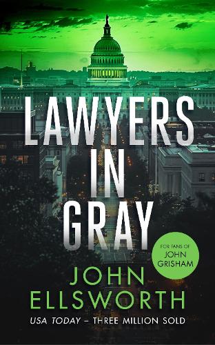 Бумажная книга «Lawyers in Gray: A Legal Thriller», автор Джон Эллсворт - фото №1
