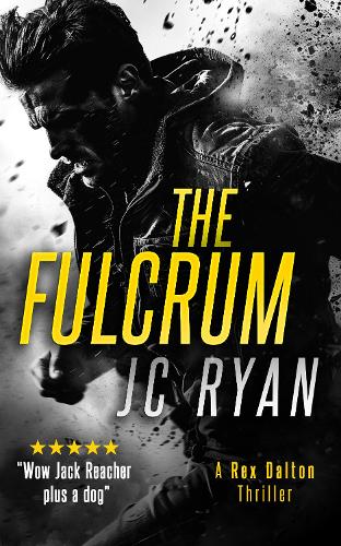 Бумажная книга «The Fulcrum: A Rex Dalton Prequel: The Vigilante and His Dog—How It All Began», автор Джей Си Райан - фото №1
