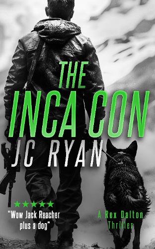 Бумажная книга «The Inca Con: A Rex Dalton Thriller», автор Джей Си Райан - фото №1