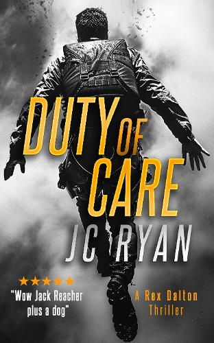 Бумажная книга «Duty Of Care: A Rex Dalton Thriller», автор Джей Си Райан - фото №1