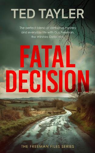 Бумажная книга «Fatal Decision: A Cold Case Murder Mystery Series», автор Тед Тейлер - фото №1