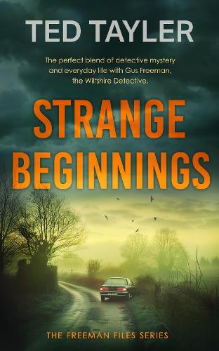 Бумажная книга «Strange Beginnings: A Cold Case Murder Mystery Series», автор Тед Тейлер - фото №1
