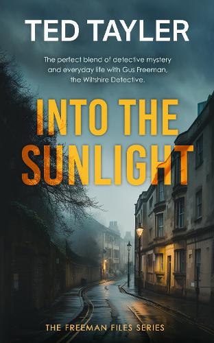 Бумажная книга «Into The Sunlight: A Cold Case Murder Mystery Series», автор Тед Тейлер - фото №1