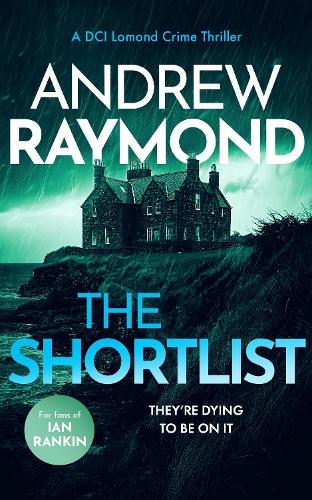 Бумажная книга «The Shortlist: A Scottish Murder Mystery», автор Эндрю Рэймонд - фото №1