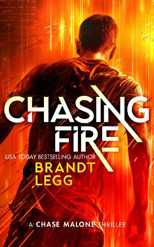 Бумажная книга «Chasing Fire: An Action Adventure Techno Thriller», автор Брандт Легг - фото №1
