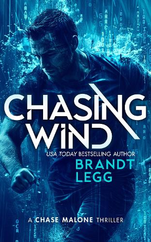 Бумажная книга «Chasing Wind: An Action Adventure Techno Thriller», автор Брандт Легг - фото №1