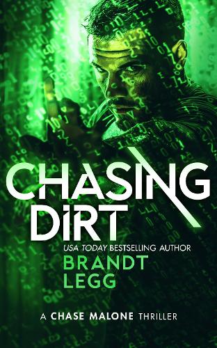Бумажная книга «Chasing Dirt: An Action Adventure Techno Thriller», автор Брандт Легг - фото №1