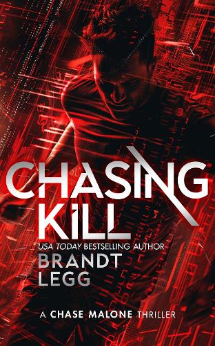 Бумажная книга «Chasing Kill: An Action Adventure Techno Thriller», автор Брандт Легг - фото №1