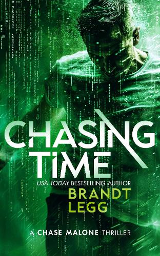 Бумажная книга «Chasing Time: An Action Adventure Techno Thriller», автор Брандт Легг - фото №1
