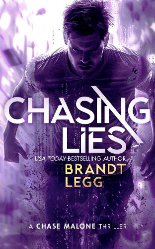 Бумажная книга «Chasing Lies: An Action Adventure Techno Thriller», автор Брандт Легг - фото №1