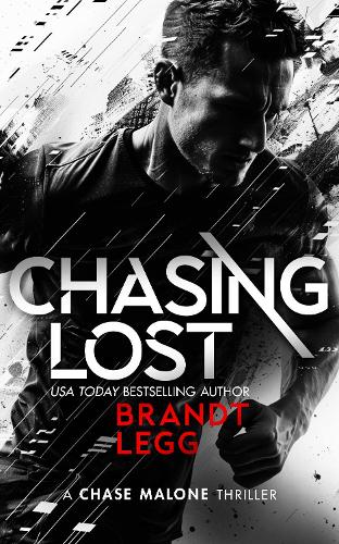 Бумажная книга «Chasing Lost: An Action Adventure Techno Thriller», автор Брандт Легг - фото №1