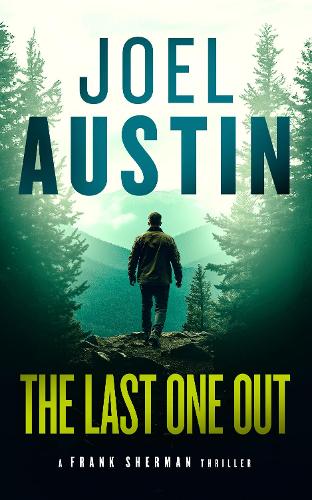 Бумажная книга «The Last One Out: A military thriller where the rescue leads straight into hell», автор Джоэл Остин - фото №1