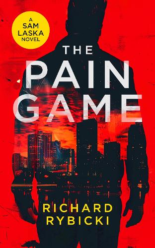 Паперова книга «The Pain Game: A Sam Laska Crime Thriller», автор Річард Рибіцкі - фото №1